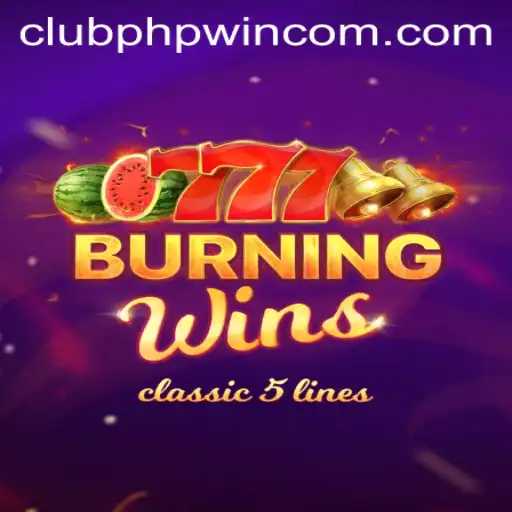 Unleashing the Thrills of BurningWins: Dive into the Exciting World of CLUBPHP.WIN