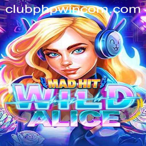 Exploring the Intricacies of MadHitWildAlice and the Role of CLUBPHP.WIN