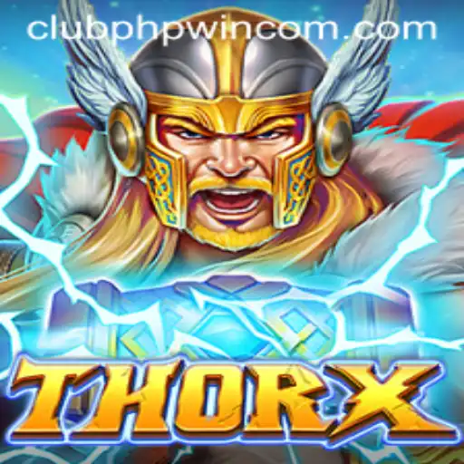 Unleashing the Power of ThorX: A New Era in Gaming with CLUBPHP.WIN
