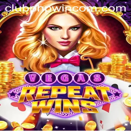 Experience the Thrill of VegasRepeatWins with CLUBPHP.WIN